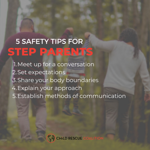5 Safety Tips for Step Parents Child Rescue Coalition